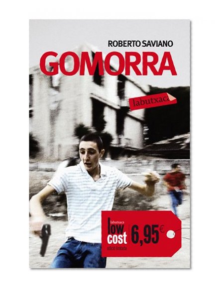 Gomorra: Viatge per l'imperi econÃ²mic i l'anhel de domini de la camorraLow cost. EdiciÃ³ limitada
