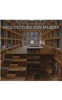 Arquitectura con madera / Living with Wood (Fat Lady) (Spanish Edition)