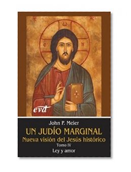 UN JUDIO MARGINAL. IV. LEY Y AMOR