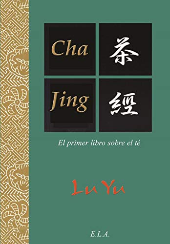 CHA JING EL PRIMER LIBRO SOBRE EL TÃ‰