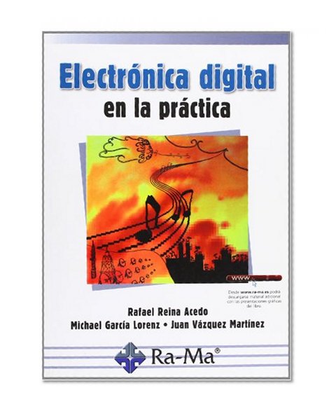 ELECTRONICA DIGITAL EN LA PRACTICA