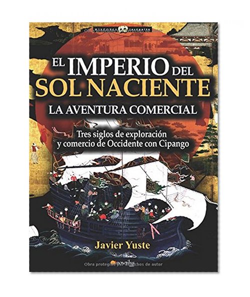 El Imperio del Sol Naciente (Spanish Edition)