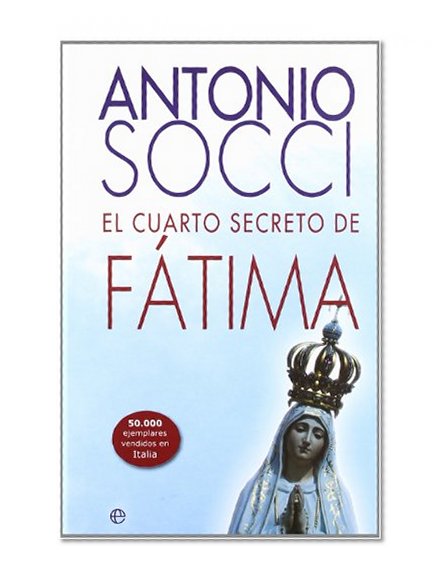 CUARTO SECRETO DE FATIMA, EL