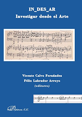 In_des_ar: Investigar desde el Arte (Spanish Edition)