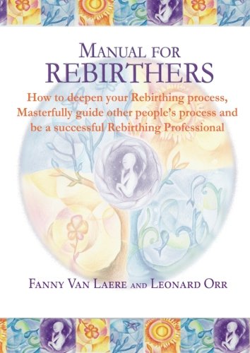 Manual for rebirthers