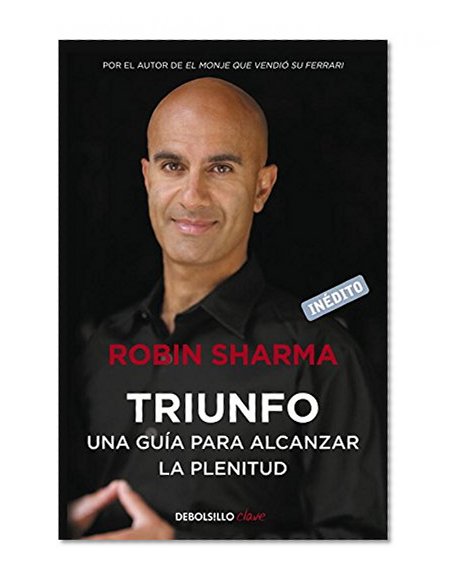 Triunfo / The Greatness Guide: Una guía para alcanzar la plenitud / A Guide to reach the fullness (Spanish Edition)