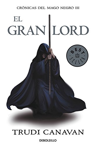 El gran lord (CrÃ³nicas del Mago Negro 3) (Spanish Edition)