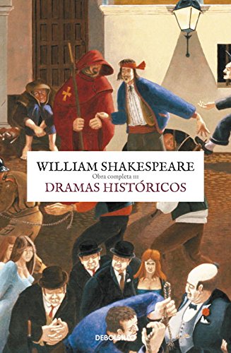 Dramas histÃ³ricos (Obra completa Shakespeare 3) (CLÃSICA) (Spanish Edition)