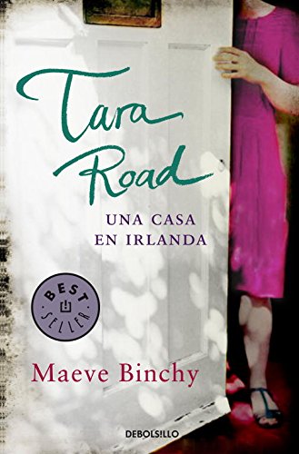 Tara Road. Una casa en Irlanda (Spanish Edition)