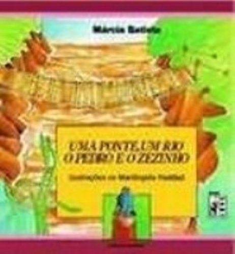 Um Uma Ponte Rio O Pedro E O Zezinho (Em Portuguese do Brasil)