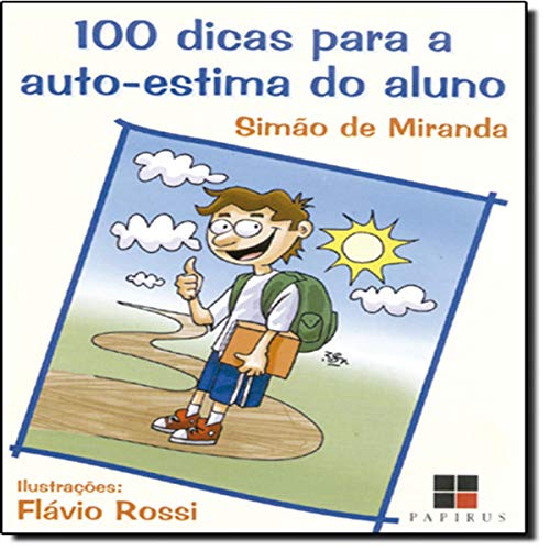 100 Dicas Para a Autoestima do Aluno