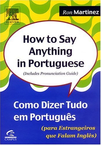 How to Say Anything in Portuguese