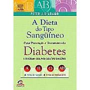 A Dieta Do Tipo Sanguineo Para a Prevencao E Tratamento Da Diabetes