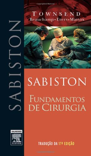 Sabiston. Fundamentos de Cirurgia (Em Portuguese do Brasil)