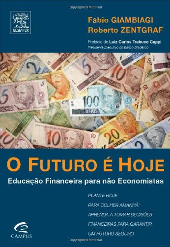O FUTURO Ã‰ HOJE (Portuguese Edition)