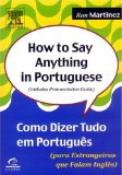 How to Say Anything in Portuguese