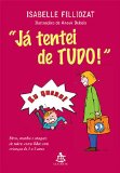 Ja Tentei de Tudo! (Em Portugues do Brasil)