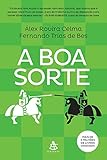 Boa Sorte, A