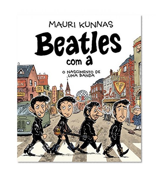 Beatles Com A: O Nascimento de Uma Banda (Em Portugues do Brasil)