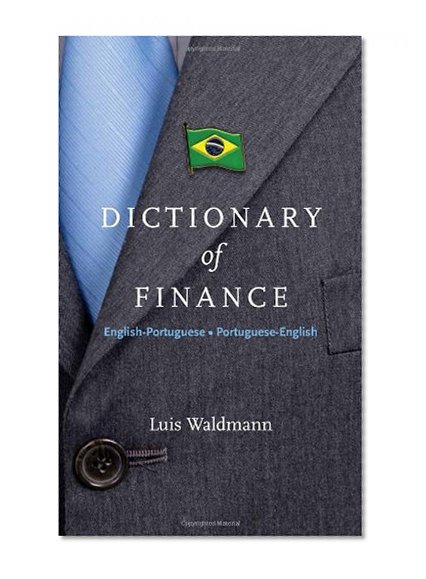 Dictionary of Finance: English-Portuguese  Portuguese-English