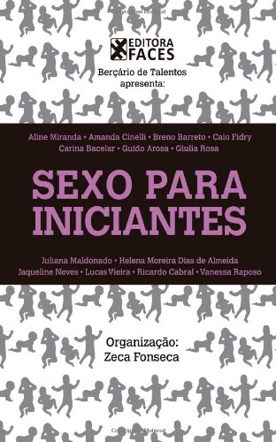 Sexo para iniciantes (Volume 1) (Portuguese Edition)