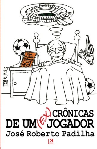 CrÃ´nicas de um (ex)jogador (Portuguese Edition)
