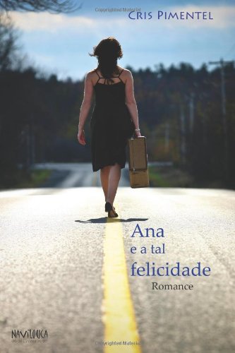 Ana e a tal felicidade (Portuguese Edition)