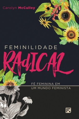 Book Cover Feminilidade Radical (Portuguese Edition)