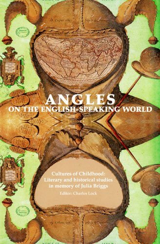 Cultures of Childhood: Literary and Historical Studies in Memory of Julia Briggs (Angles on the English-Speaking World)