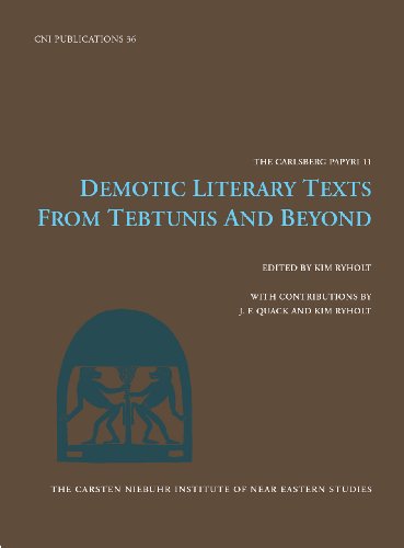 Demotic Literary Texts from Tebtunis and Beyond (Carsten Niebuhr Institute Publications)