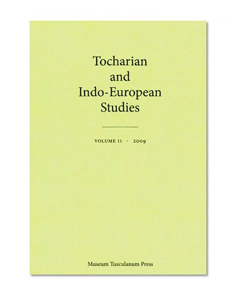Tocharian and Indo-European Studies, Vol. 11