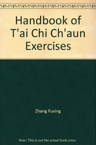 Handbook of T'ai Chi Ch'aun Exercises