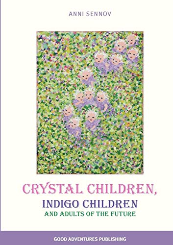Book Cover Crystal Children, Indigo Children and Adults of the Future
