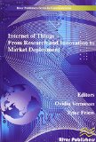 Internet of Things Applications - From Research and Innovation to Market Deployment (River Publishers Series in Communications)
