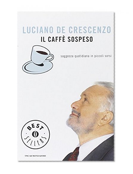 Book Cover Il caffÃ¨ sospeso. Saggezza quotidiana in piccoli sorsi