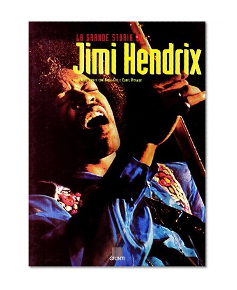 La grande storia di Jimi Hendrix. Tutte le registrazioni di studio (1963-1970)