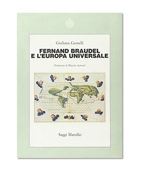 Fernand Braudel e l'Europa universale (Storia e scienze sociali) (Italian Edition)