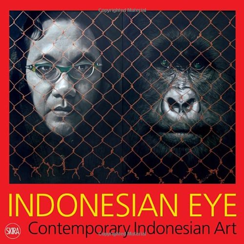 Indonesian Eye: Contemporary Indonesian Art