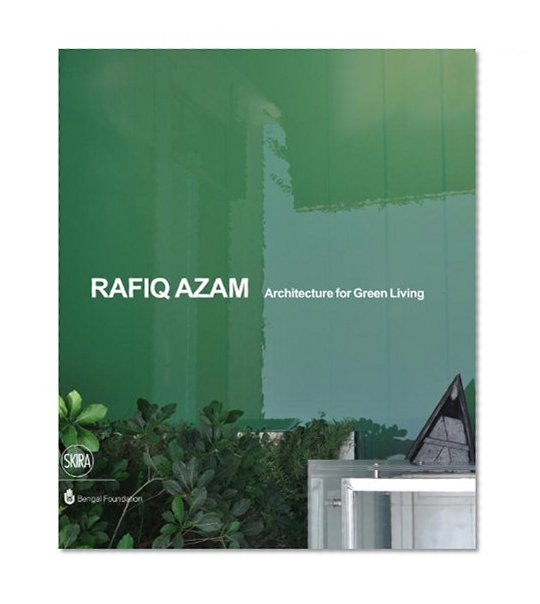Rafiq Azam Architecture for Green Living