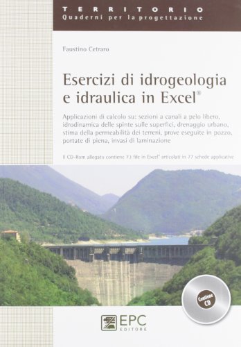 Esercizi di idrogeologia e idraulica in Excel. Con CD-ROM