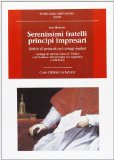 Serenissimi fratelli principi impresari. Notizie di spettacolo nei carteggi medicei. Carteggi di Giovan Carlo de' Medici e di Desiderio Montemagni suo segretario...