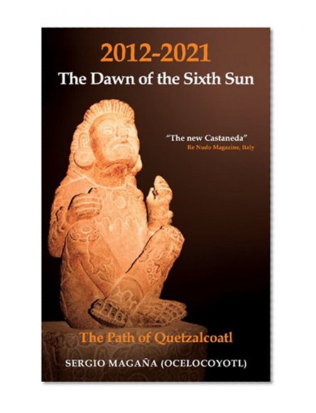 Book Cover 2012-2021: The Dawn of the Sixth Sun