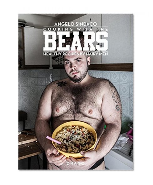 Book Cover Cooking with the Bears: Healthy Recipes by Hairy Men