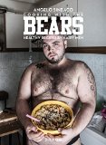 Cooking with the Bears: Healthy Recipes by Hairy Men