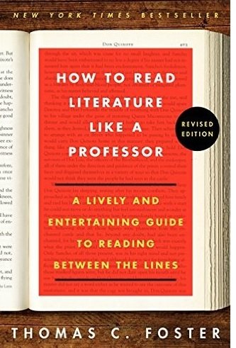 How to Read Literature Like a Professor [How to Read Literature Like a Professor]
