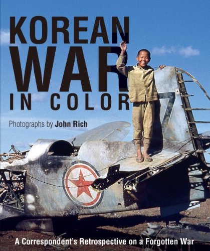 Book Cover Korean War in Color: A Correspondent's Retrospective on a Forgotten War