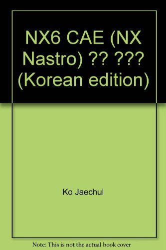 NX6 CAE (NX Nastro) ?? ??? (Korean edition)