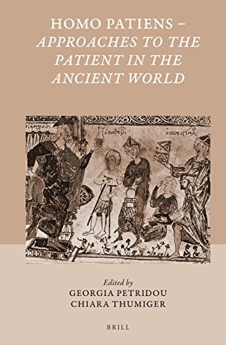 Homo Patiens - Approaches to the Patient in the Ancient World (Studies in Ancient Medicine)
