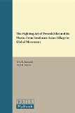 The Fighting Art of "Pencak Silat" and Its Music: From Southeast Asian Village to Global Movement (Brill's Southeast Asian Library)