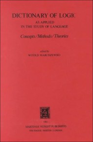 Dictionary of Logic as Applied in the Study of Language: Concepts/Methods/Theories (Melbourne International Philosophy Series)